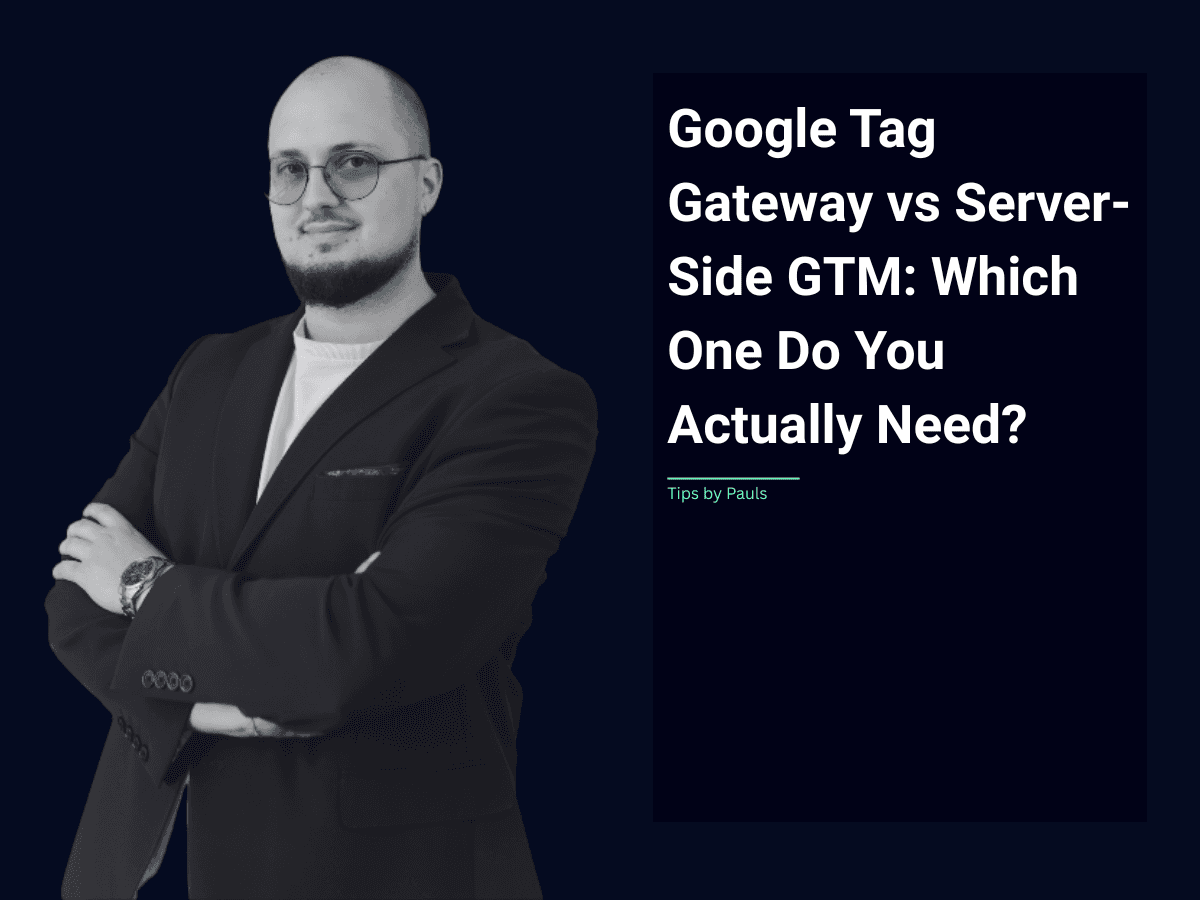 Google Tag Gateway vs Server-Side GTM: Which One Do You Actually Need?