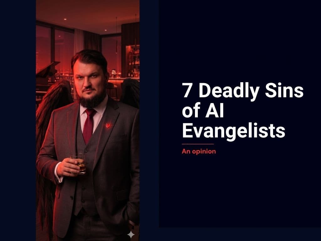 7 deadly sins of AI evangelists